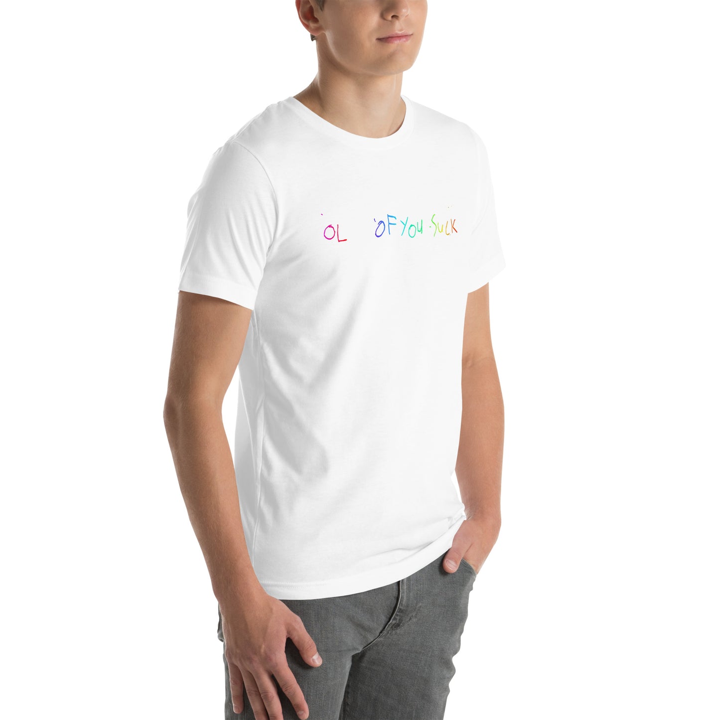 Rainbow OL OF YOU SUCK T-Shirt